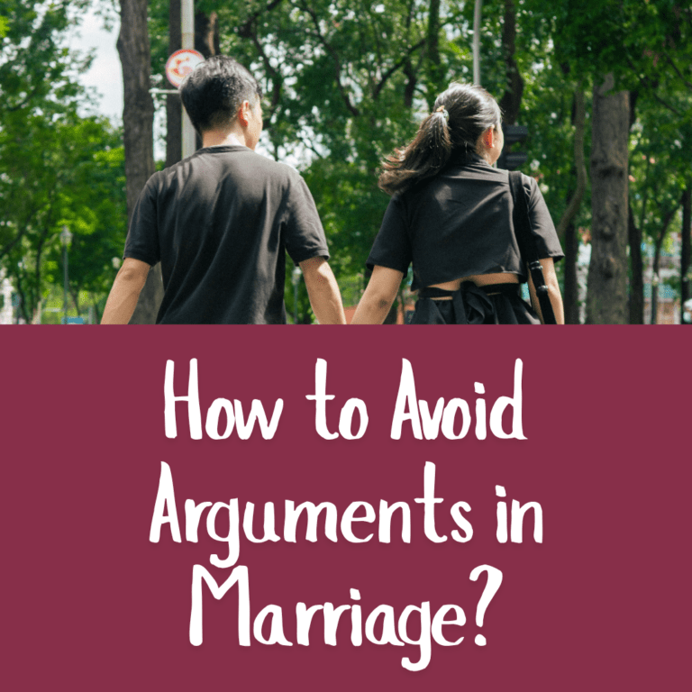 How to Avoid Arguments in Marriage?