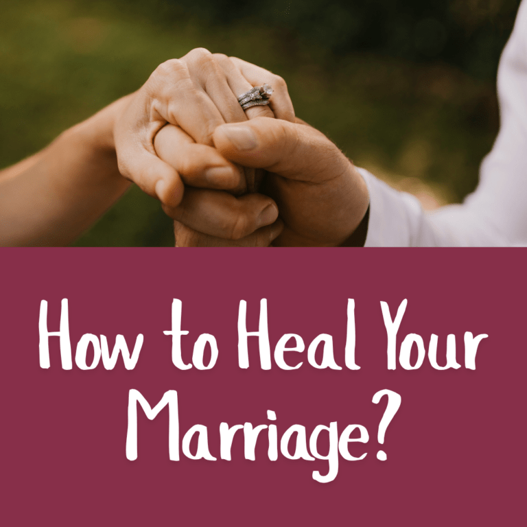 How to Heal Your Marriage?