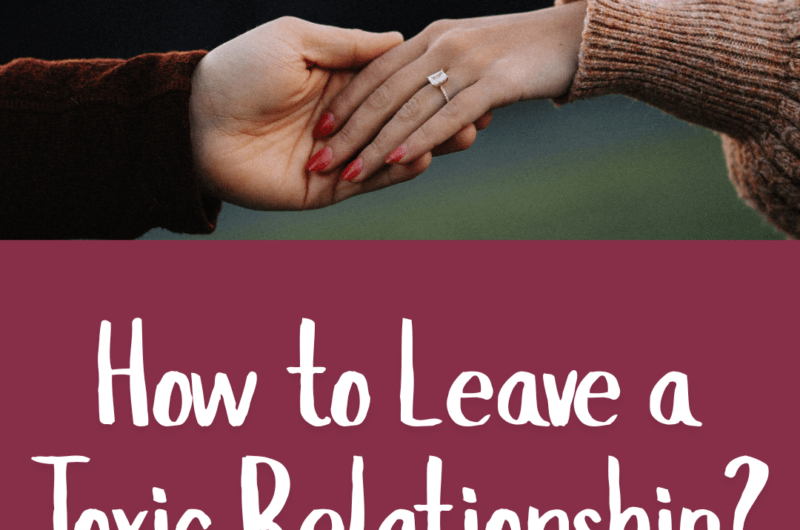 How to Leave a Toxic Relationship?