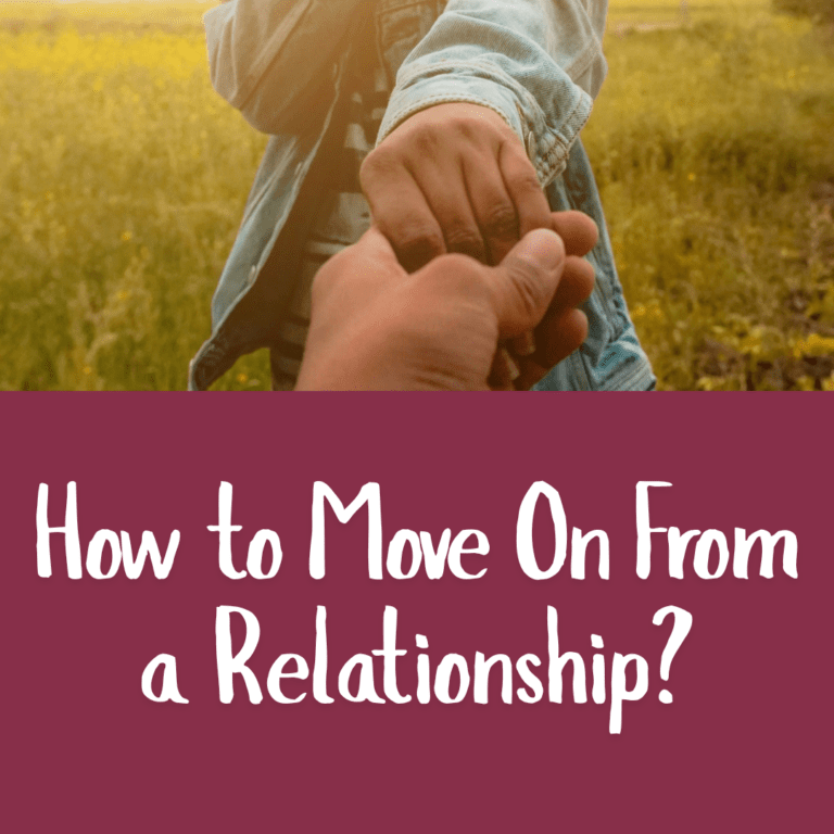 How to Move On From a Relationship?
